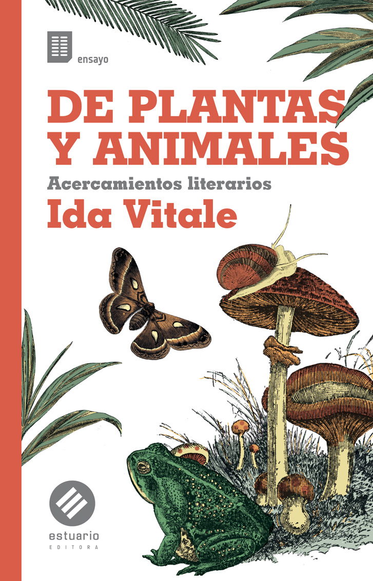 «De animales y plantas», de Ida Vitales (Estuario, 2019)