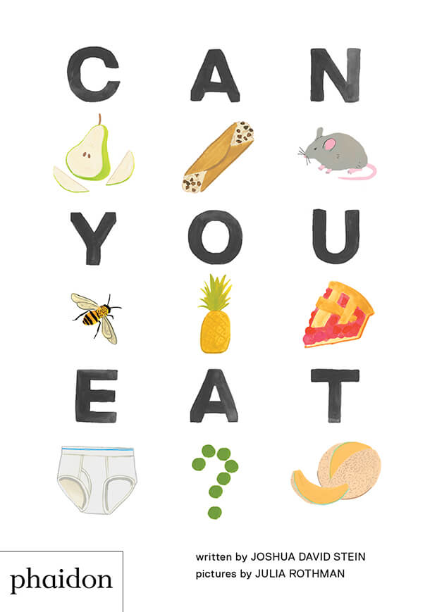 «Can you eat?» de Joshua David Stein y Julia Rothman