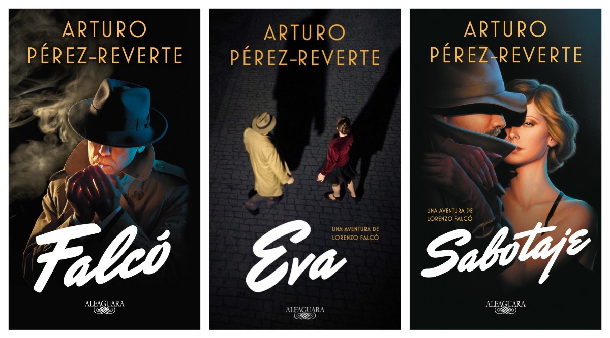 «Falcó», «Eva», «Sabotaje», trilogía de Arturo Pérez-Reverte (Alfaguara)