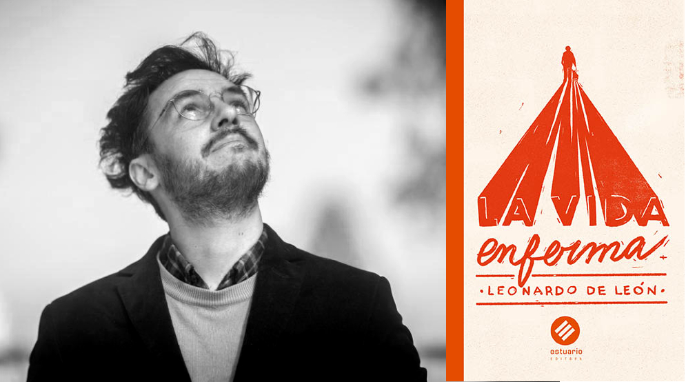 Leé un avance de «La vida enferma», de Leonardo de León