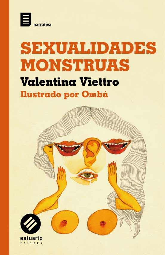 «Sexualiades monstruosas», Valentina Viettro (Estuario Editora, 2018)