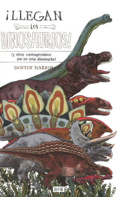 «¡Llegan los dinosaurios!», de Dustin Harbin (Barbara Fiore editora, 2015)