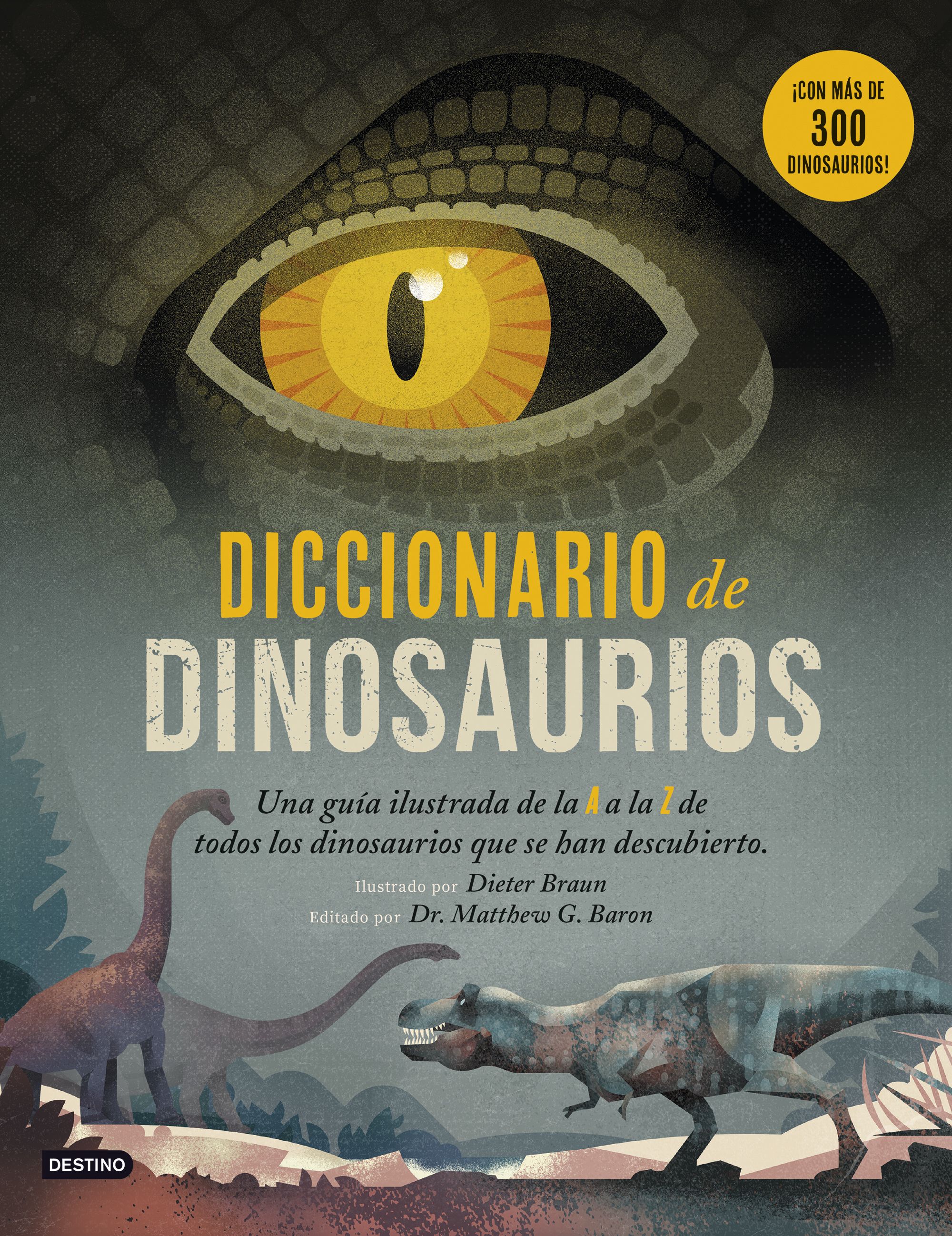 «Diccionario de dinosaurios», de Dieter Braun (Editorial el Ateneo, 2019)