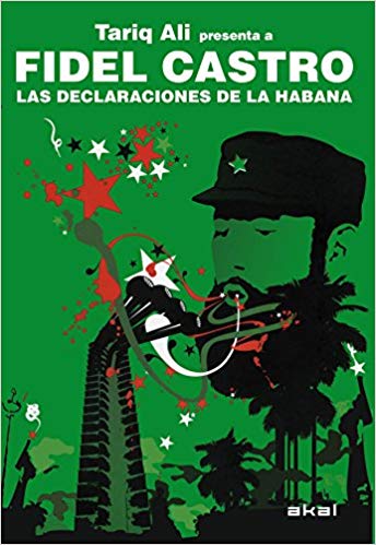 «Declaraciones de La Habana», Tariq Ali (Akal, 2012)