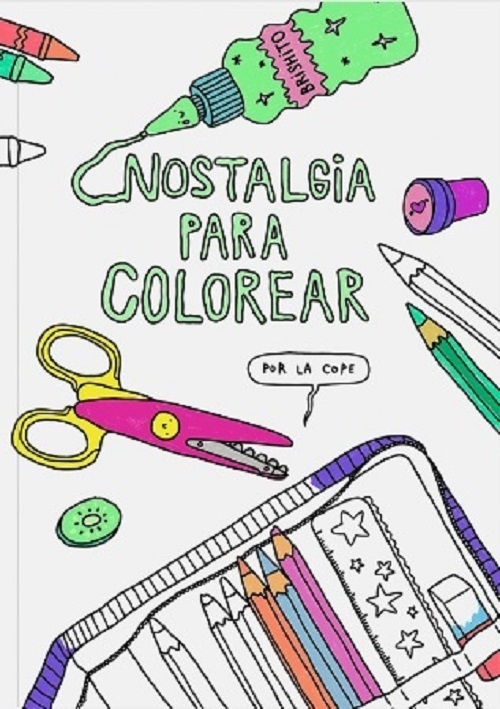 NOSTALGIA PARA COLOREAR POR LA COPE