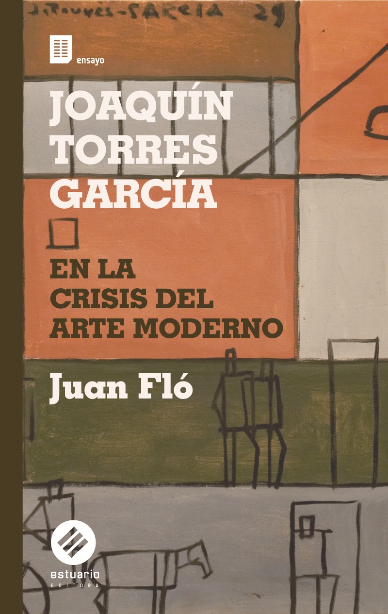 JOAQUÍN TORRES GARCÍA EN LA CRISIS DEL ARTE MODERNO