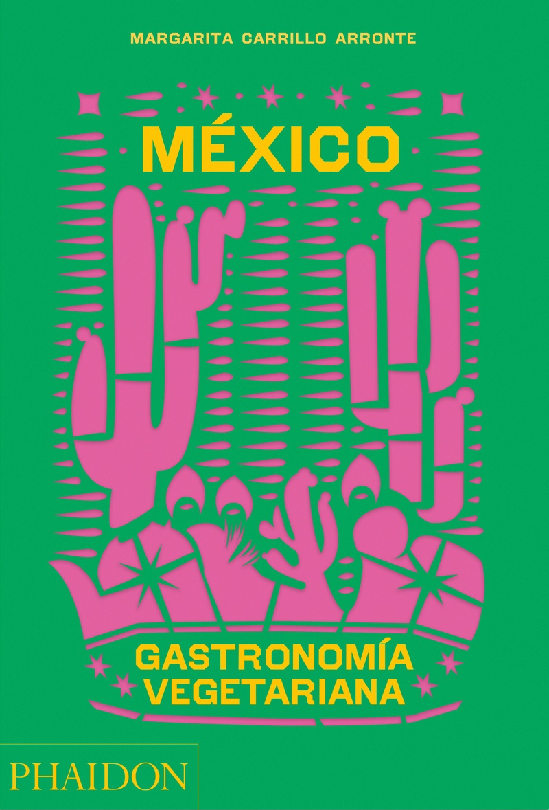 MÉXICO. GASTRONOMÍA VEGETARIANA