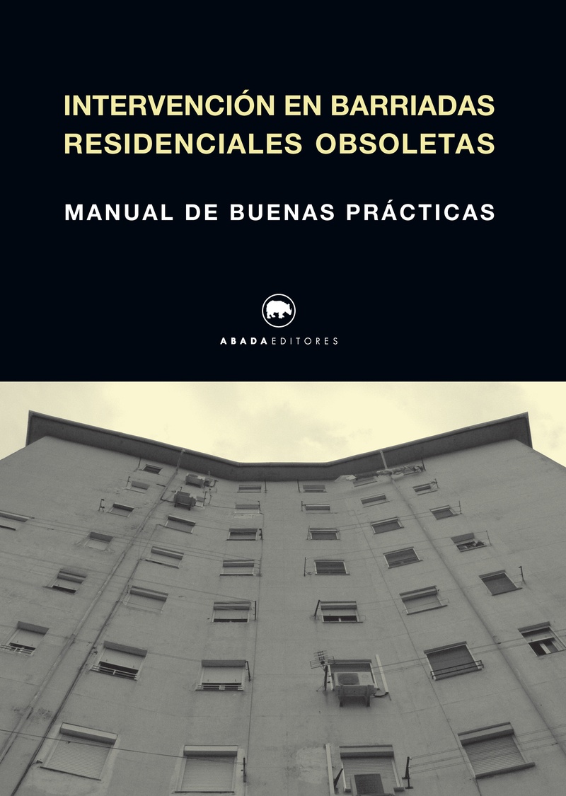 INTERVENCIÓN EN BARRIADAS RESIDENCIALES OBSOLETAS
