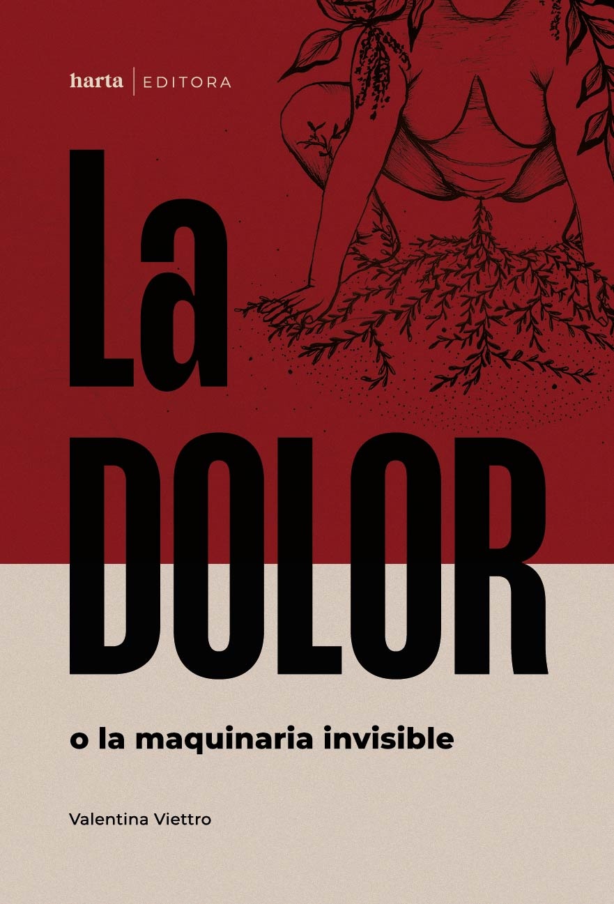 LA DOLOR O LA MAQUINARIA INVISIBLE