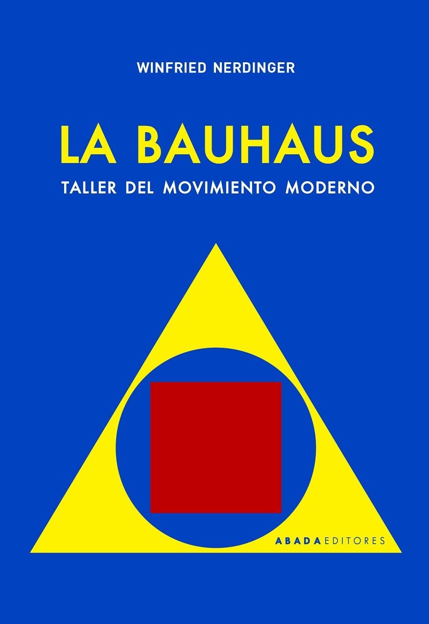 LA BAUHAUS. TALLER DE MOVIMIENTO MODERNO