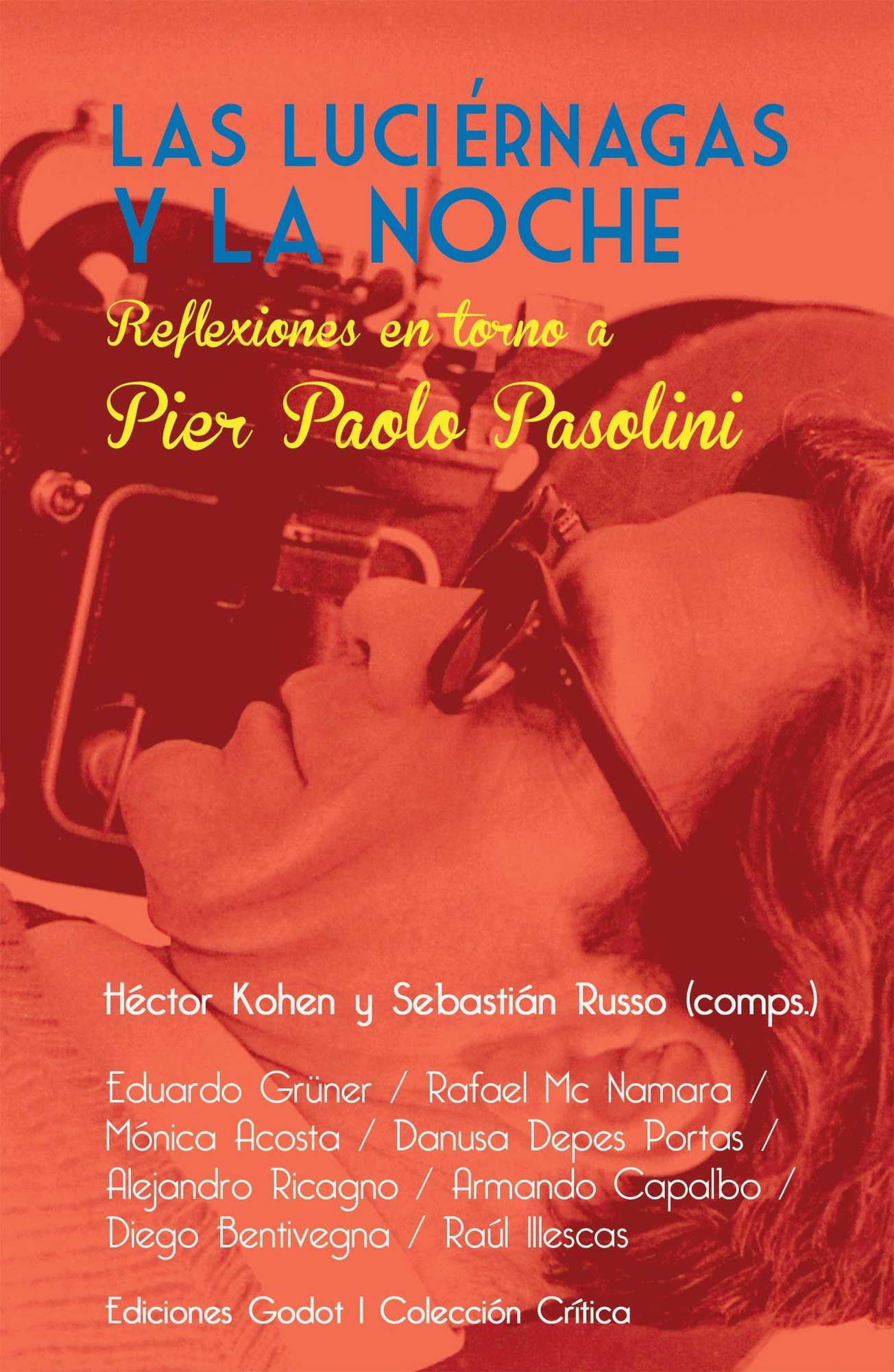 LAS LUCIÉRNAGAS Y LA NOCHE. REFLEXIONES EN TORNO A PIER PAOLO PASOLINI