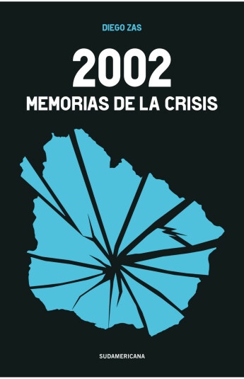 2002, MEMORIAS DE LA CRISIS
