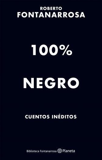 100% NEGRO- CUENTOS INEDITOS