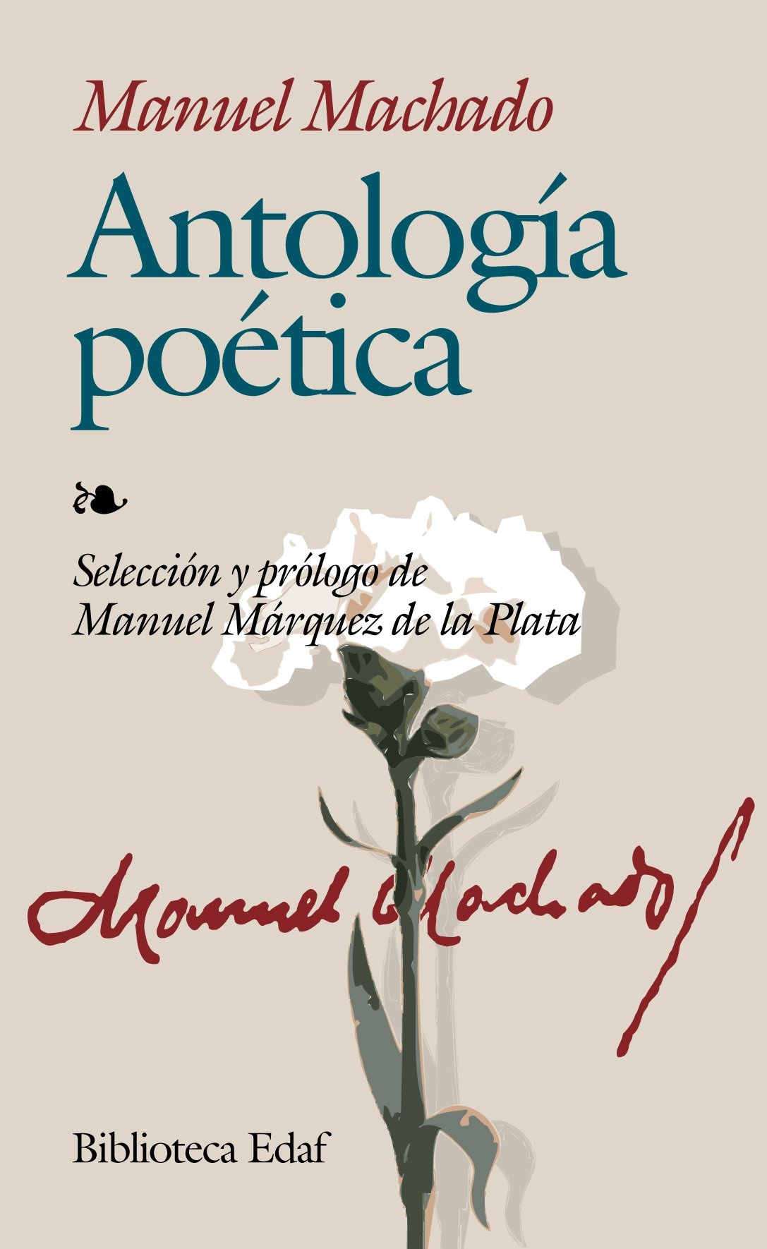 ANTOLOGIA POETICA. MANUEL MACHADO