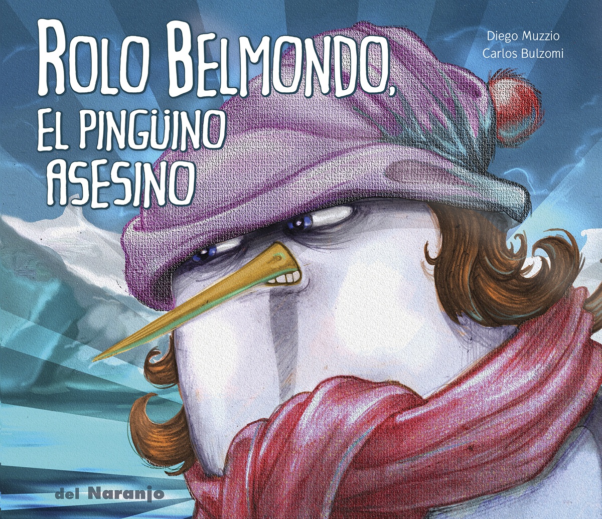 ROLO BELMONDO, EL PINGÜINO ASESINO
