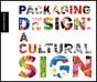 PACKAGING DESIGN A CULTURAL SIGN