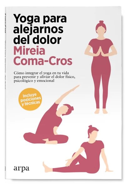YOGA PARA ALEJARNOS DEL DOLOR