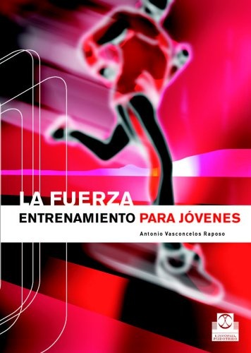 LA FUERZA ENTRENAMIENTO PARA JOVENES