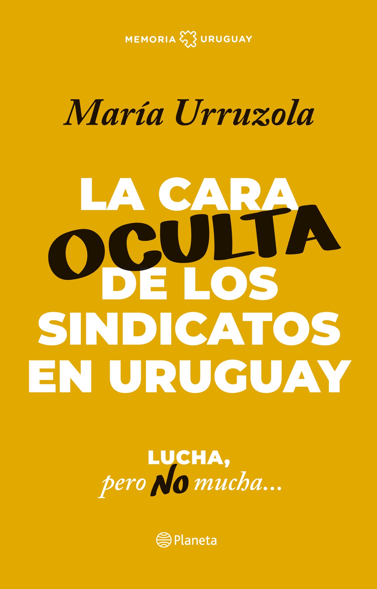 LA CARA OCULTA DE LOS SINDICATOS EN URUGUAY