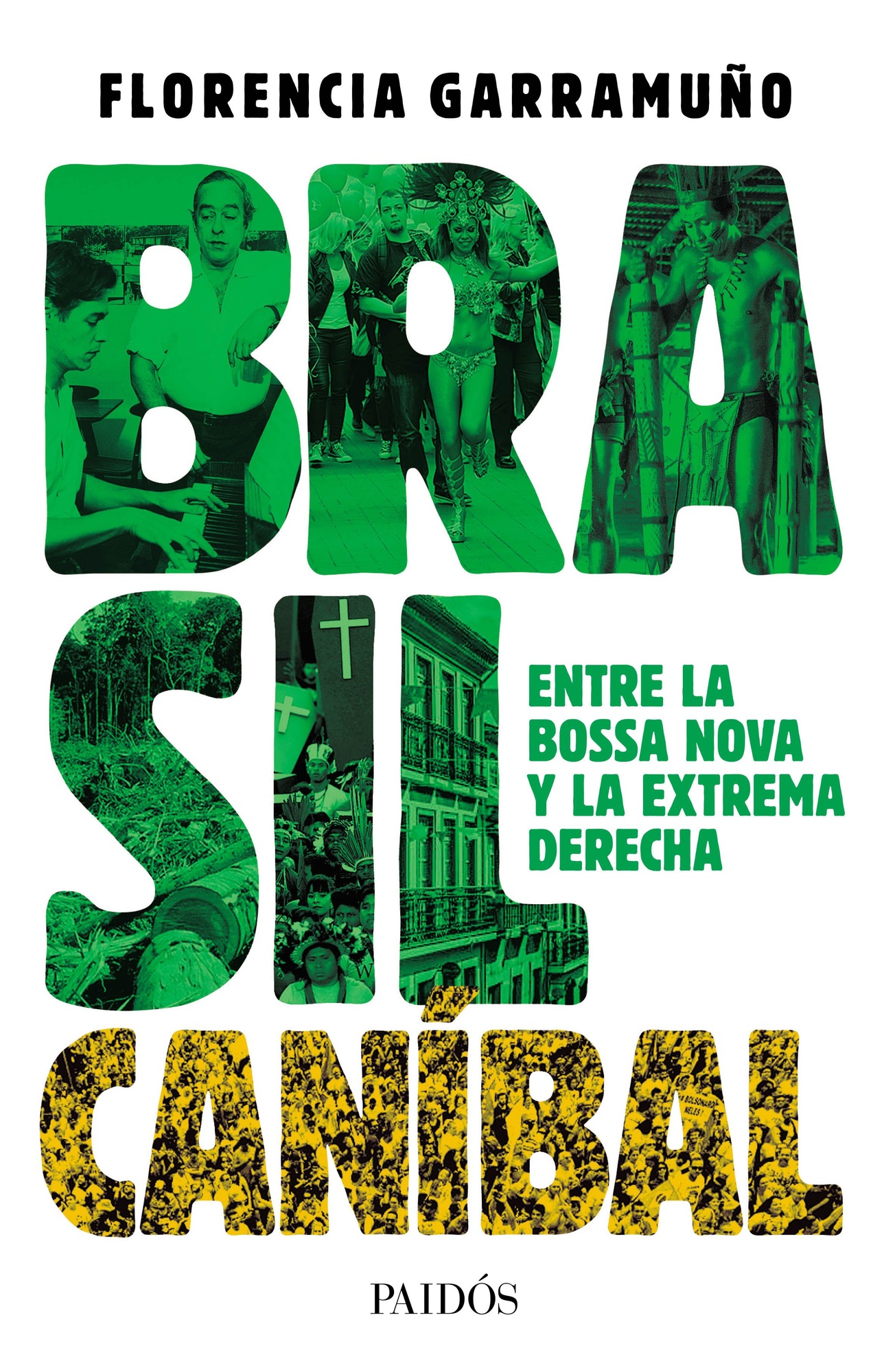 BRASIL CANIBAL. ENTRE EL BOSSA NOVA Y LA EXTREMA DERECHA