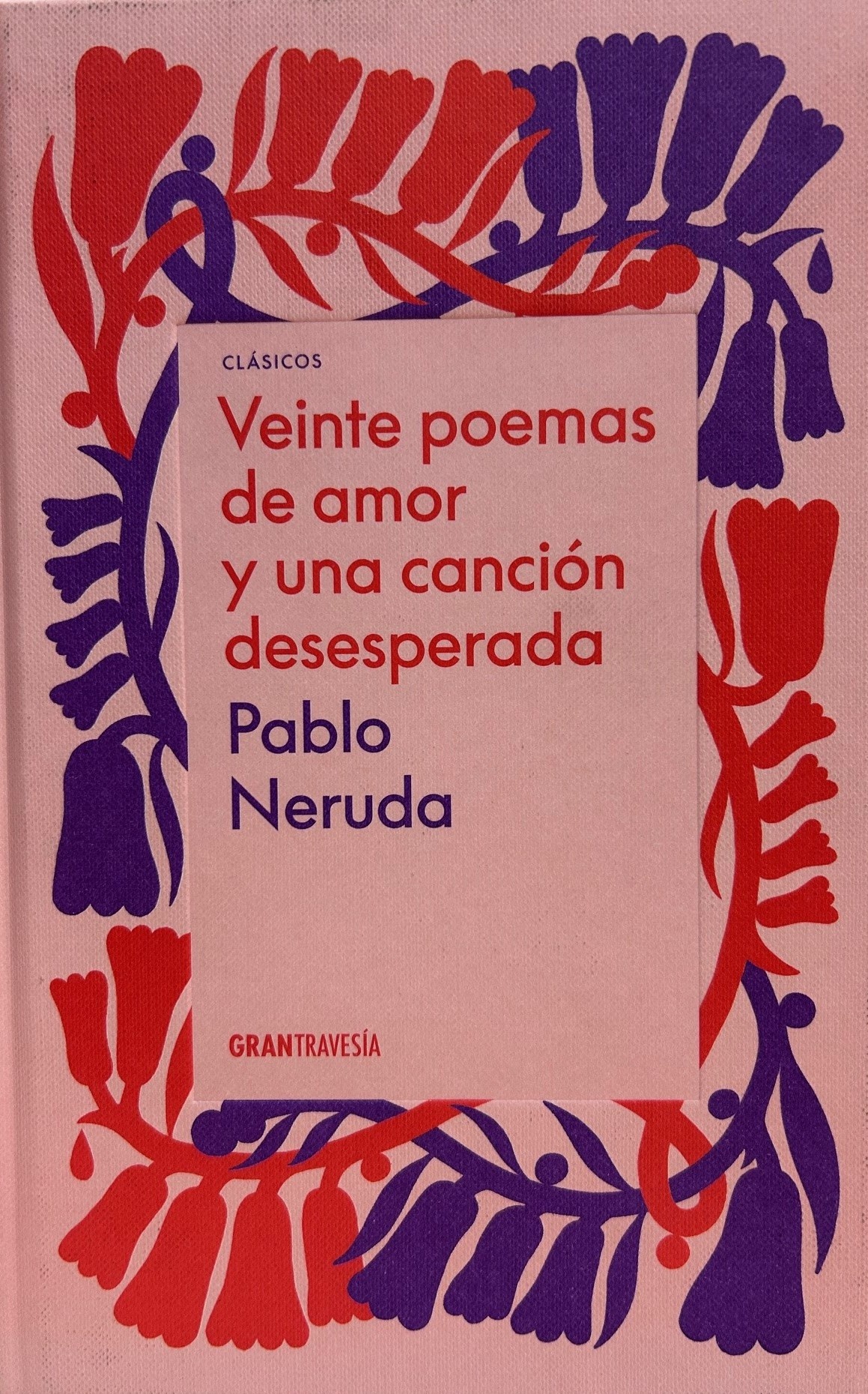 20 POEMAS DE AMOR Y UNA CANCIÓN DESESPERADA