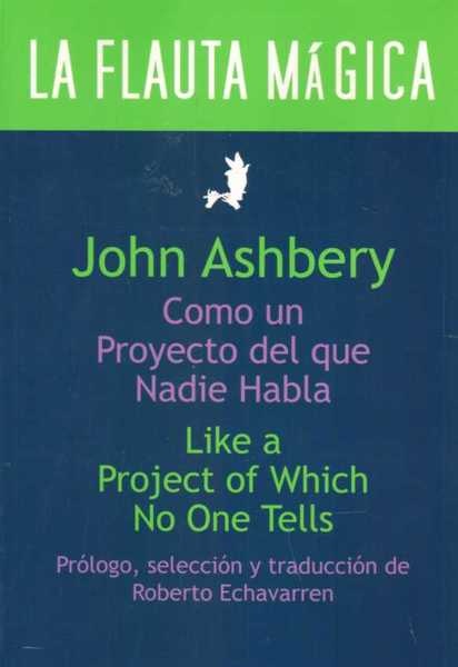 COMO UN PROYECTO DEL QUE NADIE HABLA