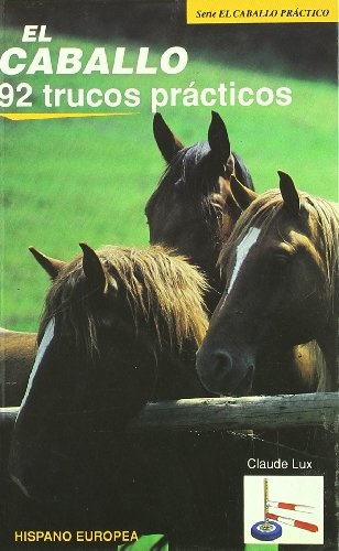 EL CABALLO. 92 TRUCOS PRÁCTICOS