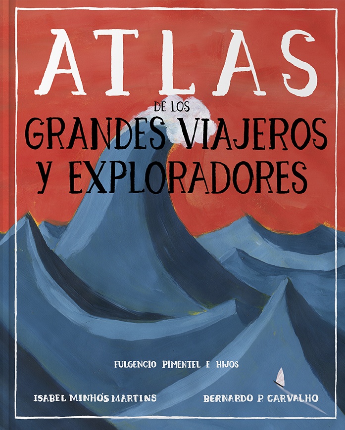 ATLAS DE LOS GRANDES VIAJEROS Y EXPLORADORES
