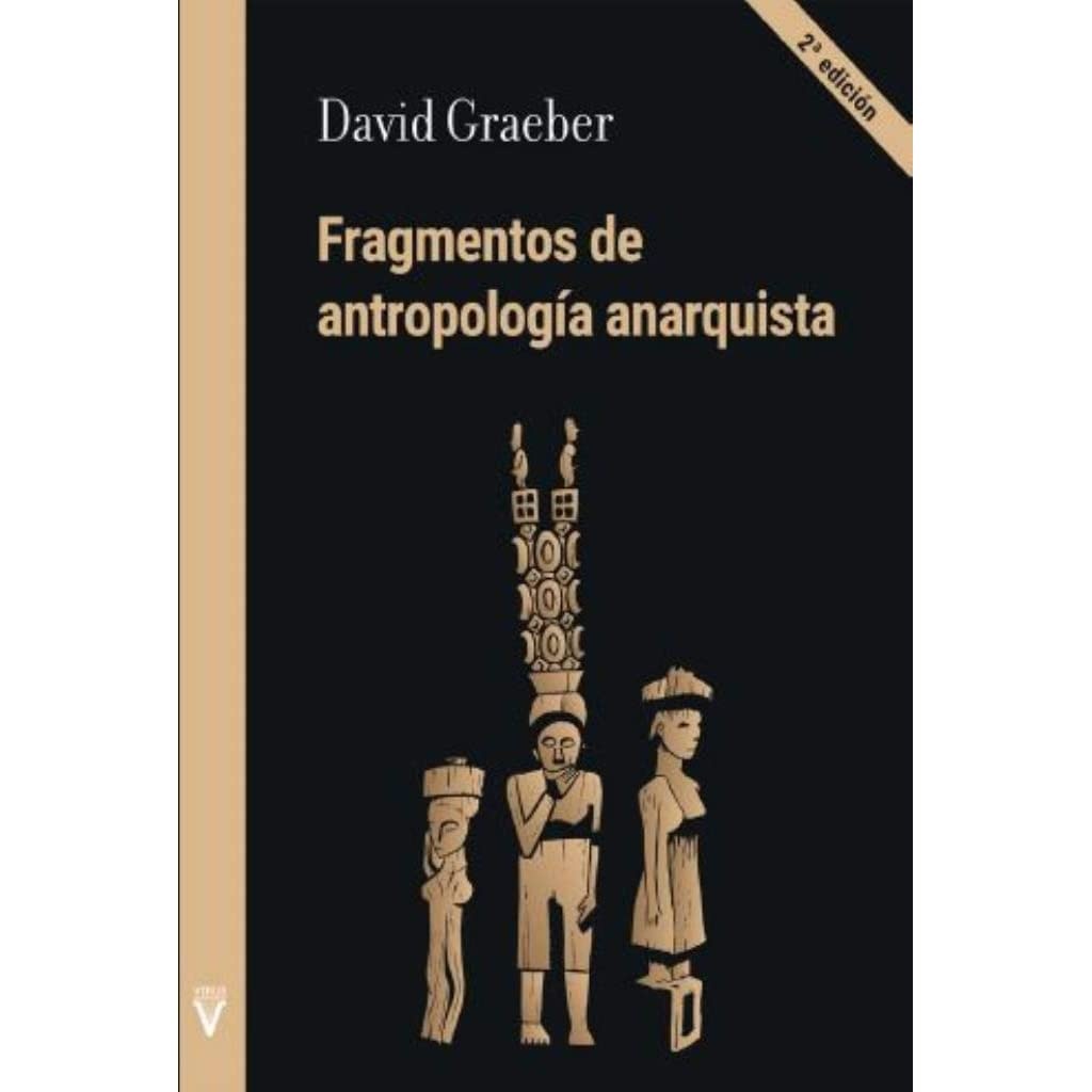 FRAGMENTOS DE ANTROPOLOGÍA ANARQUISTA