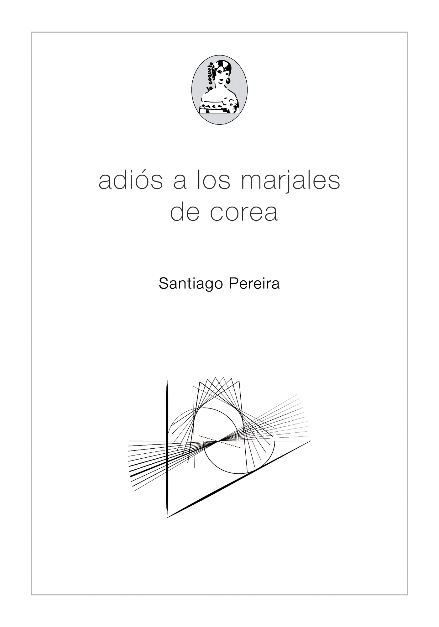 ADIÓS A LOS MARJALES DE COREA