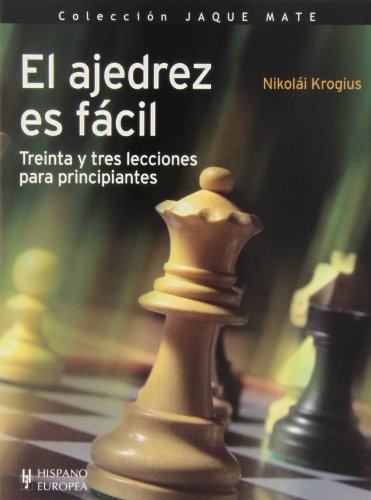EL AJEDREZ ES FÁCIL