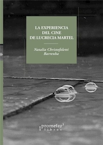 EXPERIENCIA DEL CINE DE LUCRECIA MARTEL, 
