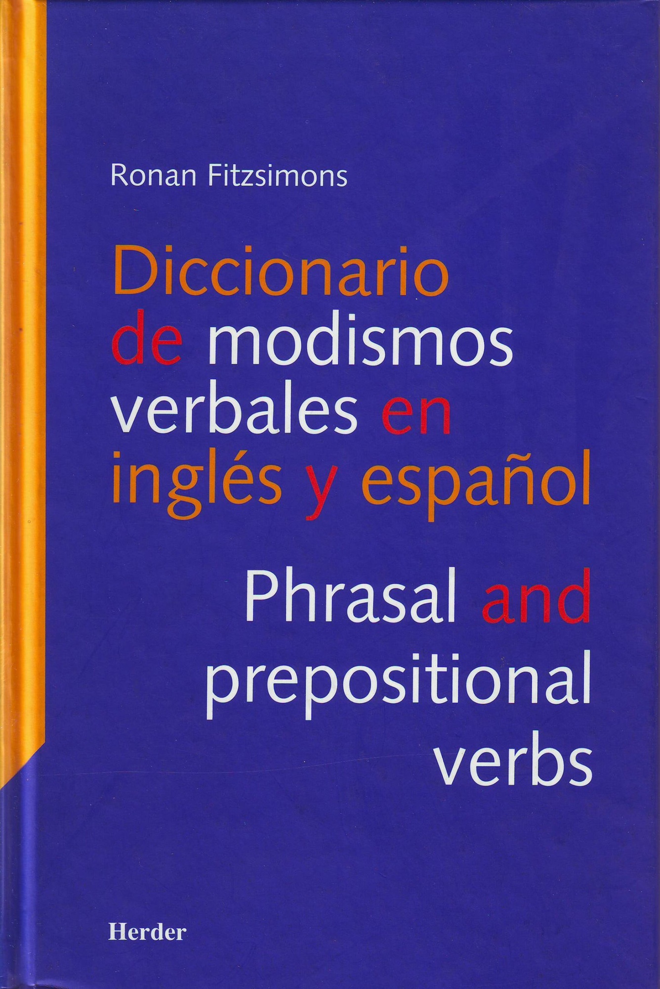 DICCIONARIO DE MODISMOS VERBALES EN INGLES Y ESPAÑOL