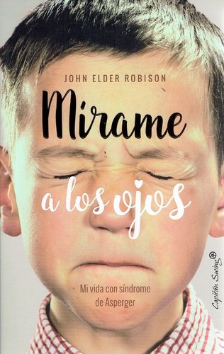 MÍRAME A LOS OJOS. MI VIDA CON SÍNDROME DE ASPERGER