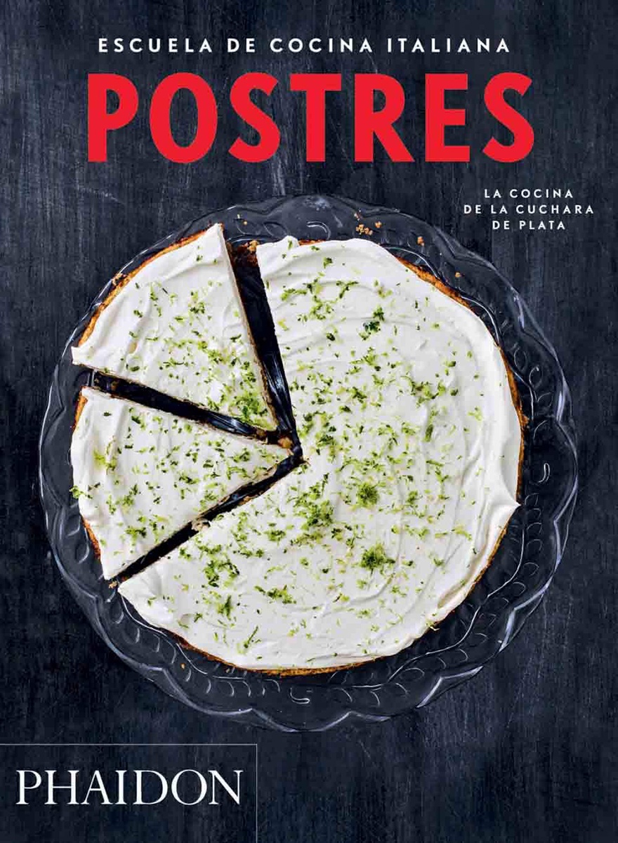 POSTRES. ESCUELA DE COCINA ITALIANA(ED. ESPAÑOL)