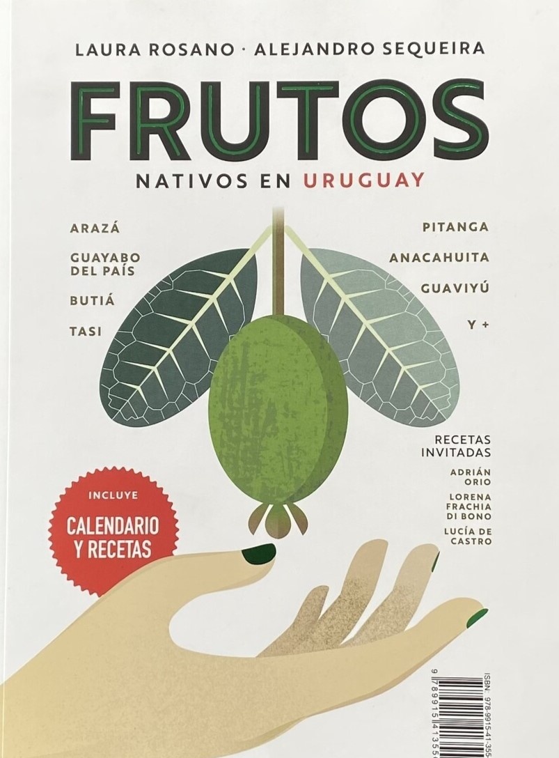 FRUTOS NATIVOS Y HONGOS SILVESTRES EN URUGUAY