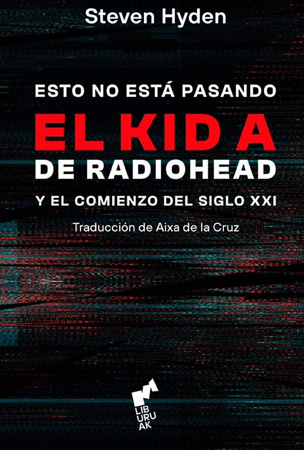 ESTO NO ESTÁ PASANDO. EL KID A DE RADIOHEAD