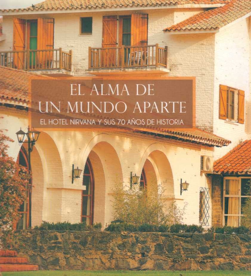 EL ALMA DE UN MUNDO APARTE. EL HOTEL NIRVANA