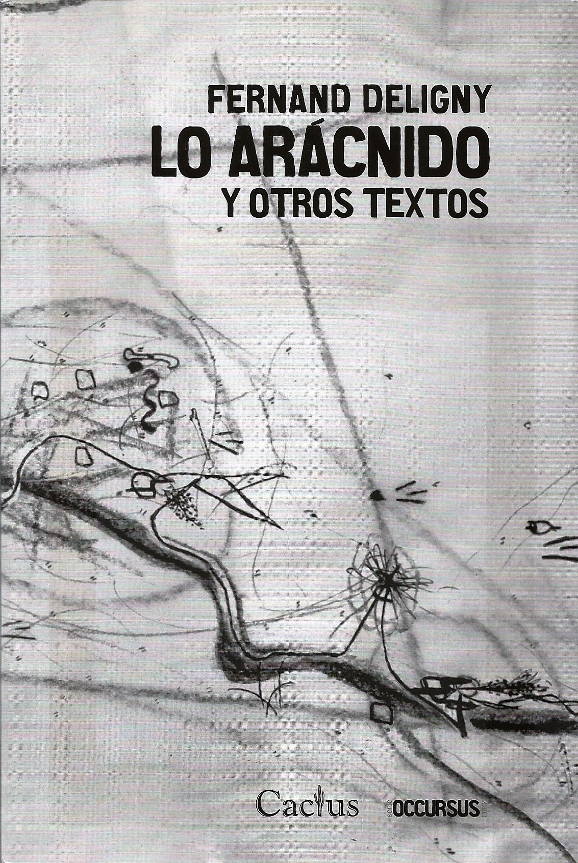ARÁCNIDO Y OTROS TEXTOS, LO