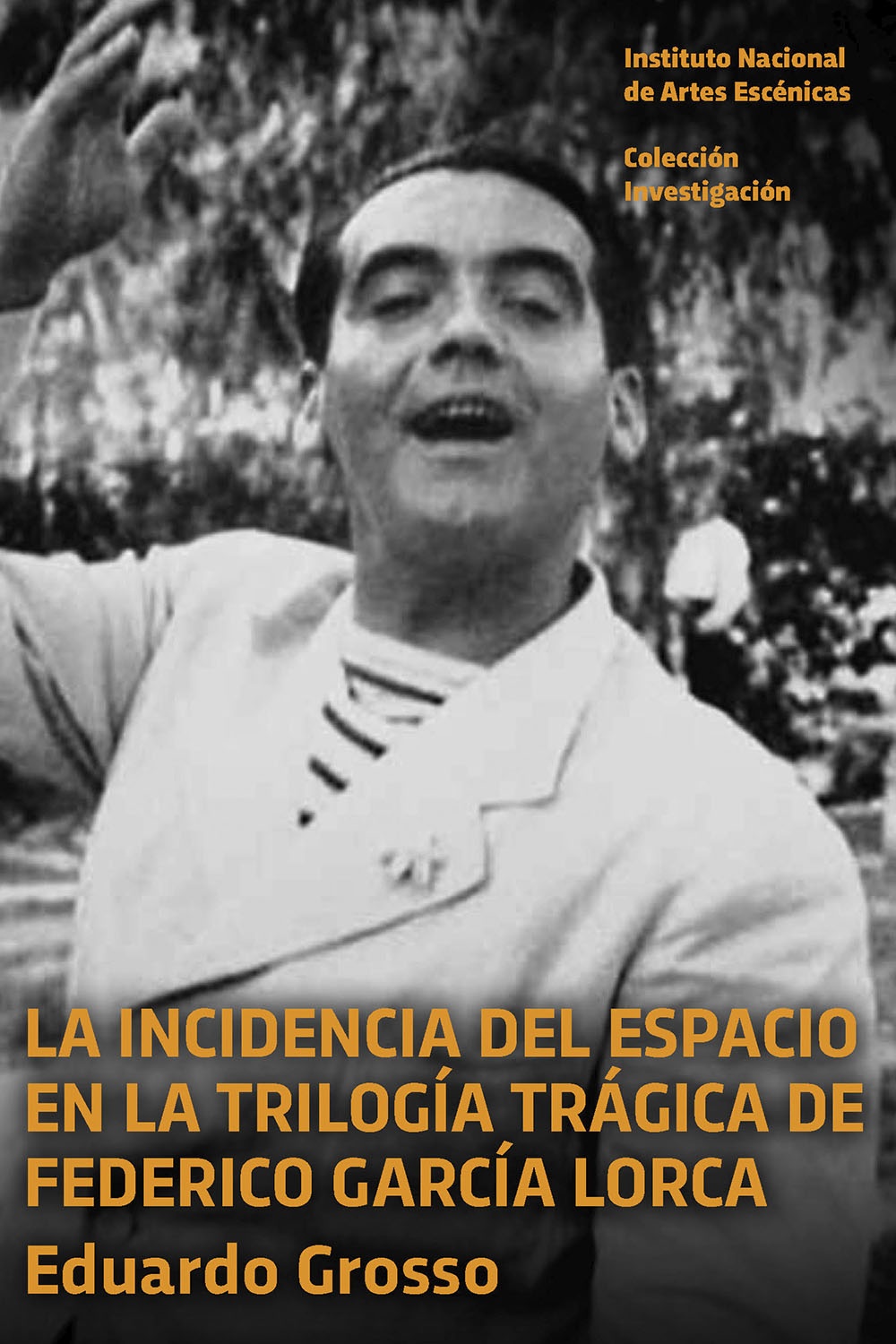 LA INCIDENCIA DEL ESPACIO EN LA TRILOGÍA TRÁGICA DE F. GARCÍA LORCA