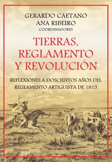 TIERRAS, REGLAMENTO Y REVOLUCIÓN