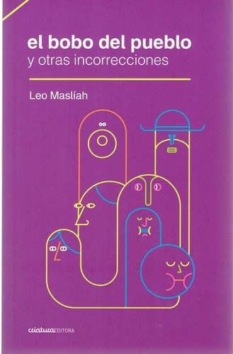 EL BOBO DEL PUEBLO Y OTRAS INCORRECIONES