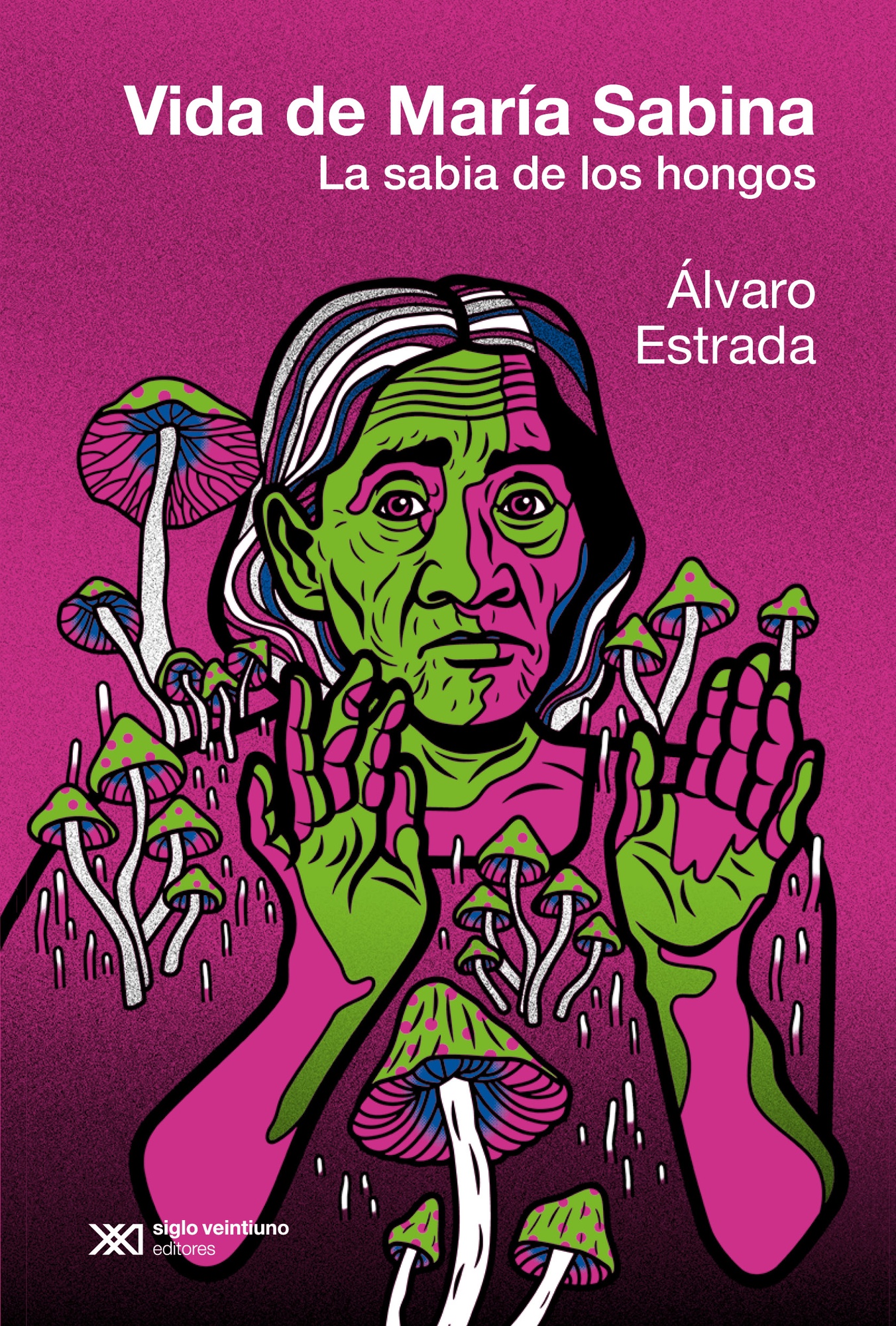 VIDA DE MARÍA SABINA. LA SABIA DE LOS HONGOS