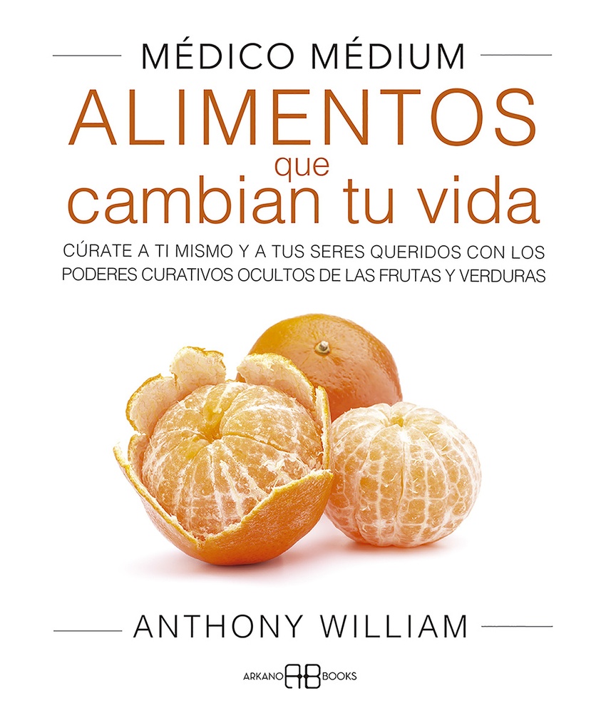 MÉDICO MÉDIUM: ALIMENTOS QUE CAMBIAN TU VIDA