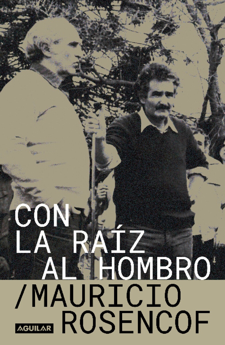 CON LA RAÍZ AL HOMBRO