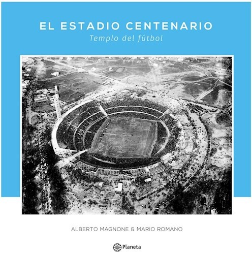 EL ESTADIO CENTENARIO