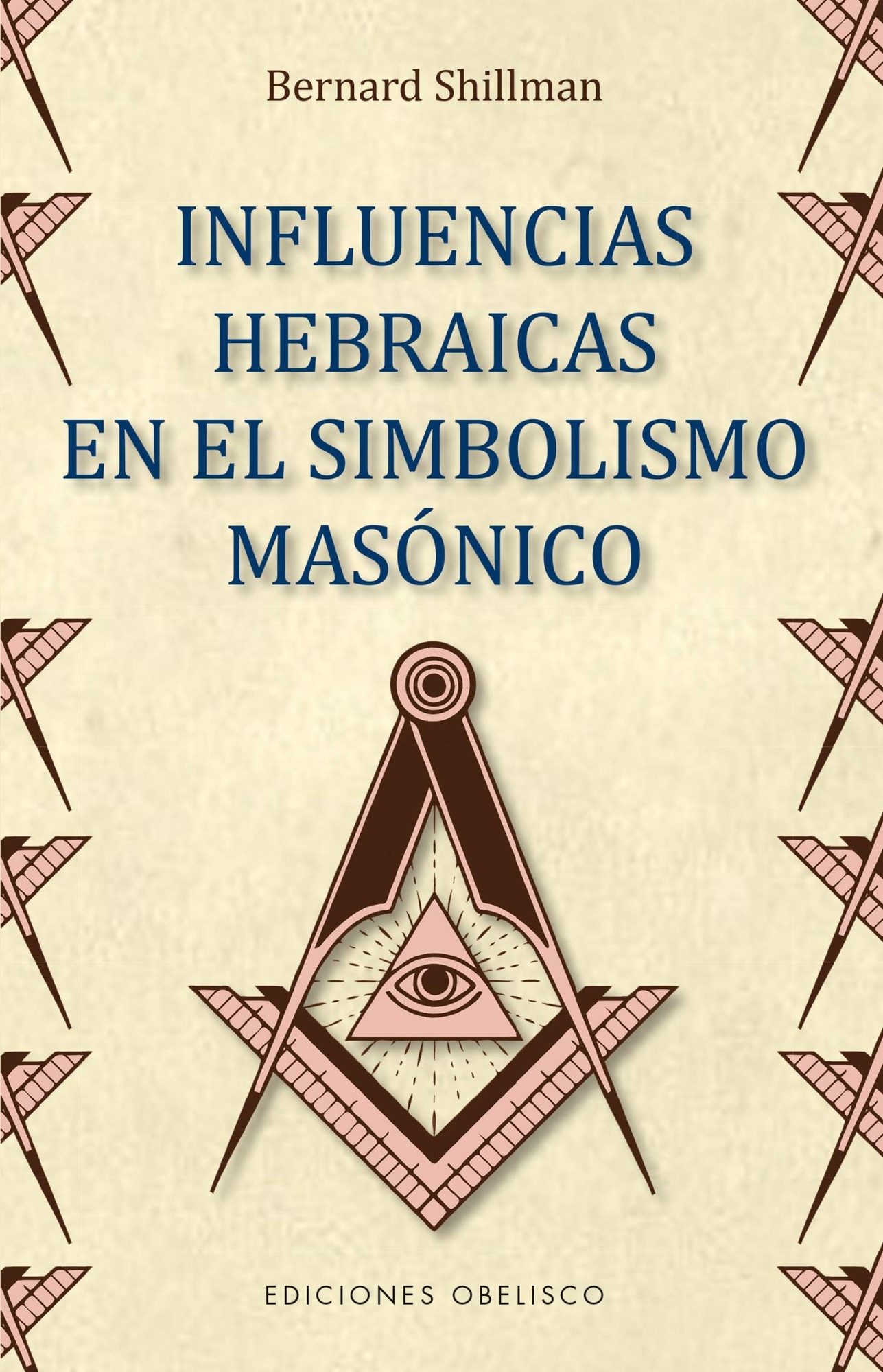 INFLUENCIAS HEBRAICAS EN EL SIMBOLISMO MASÓNICO