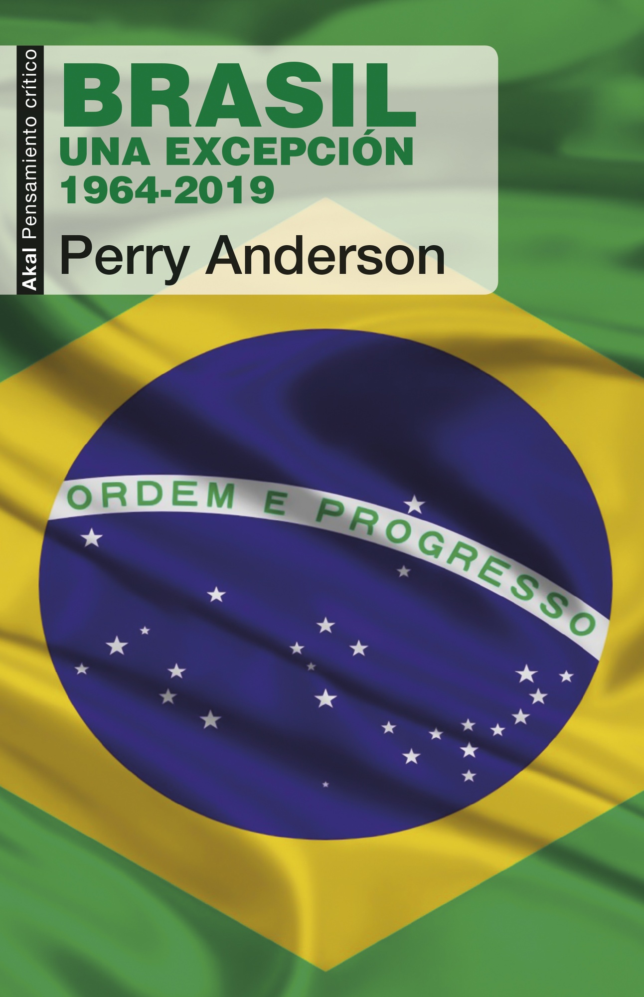 BRASIL. UNA EXCEPCIÓN 1964-2019