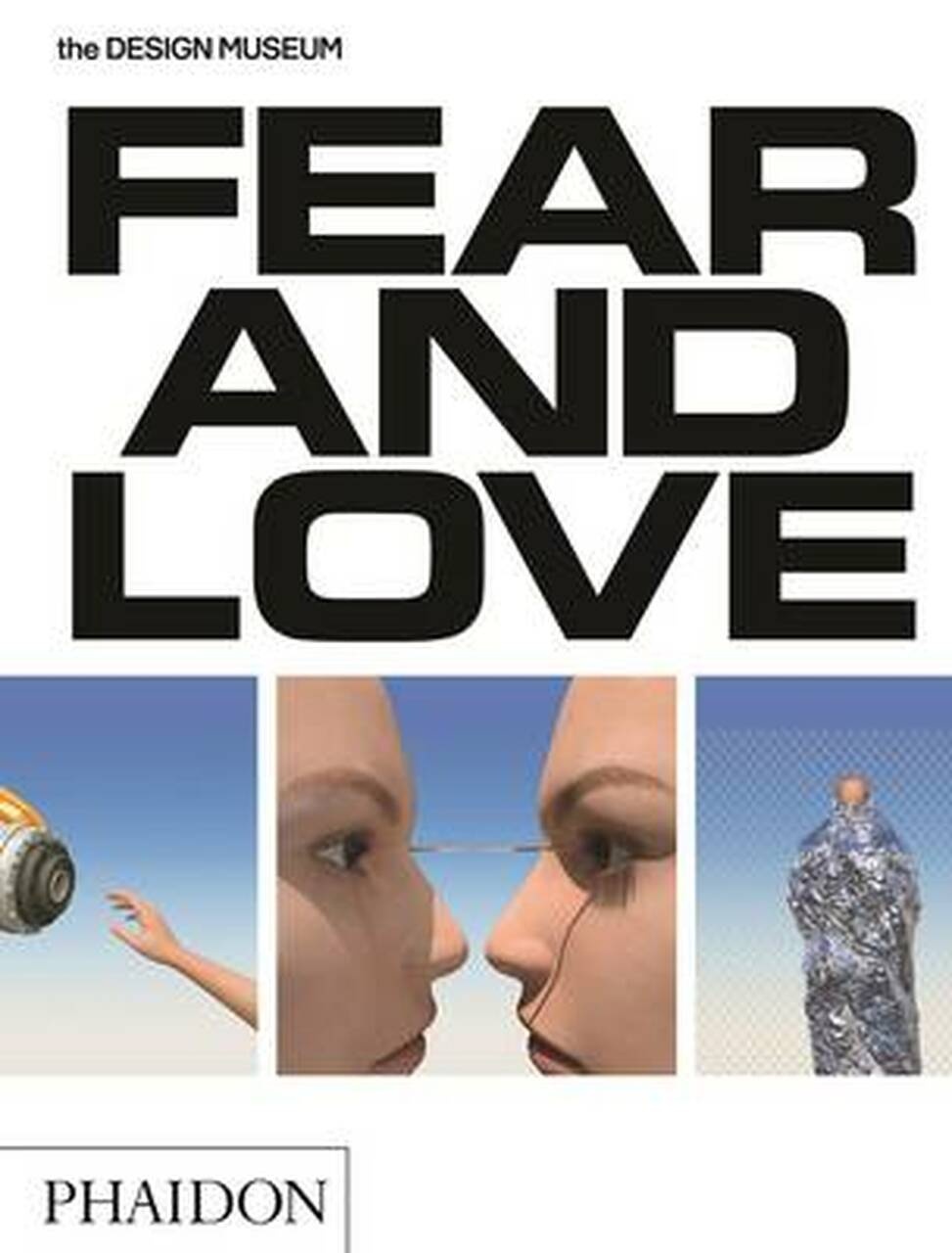 FEAR AND LOVE