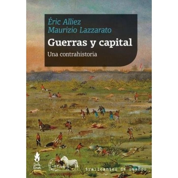 GUERRAS Y CAPITAL. UNA CONTRAHISTORIA